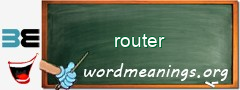 WordMeaning blackboard for router